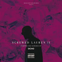 Alpha Wann – Screwed Lauren 2 [C&S Ocho Remix]