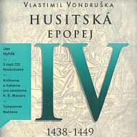 Přední strana obalu CD Husitská epopej IV. - Za časů bezvládí (1438-1449) (MP3-CD)