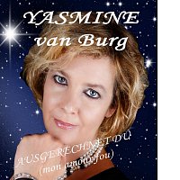 Yasmine van Burg – Ausgerechnet du