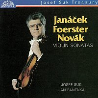 Josef Suk, Jan Panenka – Janáček, Foerster, Novák: Houslové sonáty