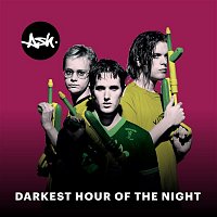 ASH – Darkest Hour of the Night