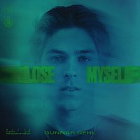 Gunnar Gehl – Lose Myself