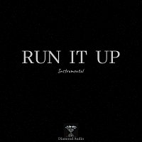 Diamond Audio – Run It Up (Instrumental)