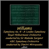 Royal Philharmonic Orchestra, NBC Symphony Orchestra – Williams: Symphony NO. 9 - A London Symphony