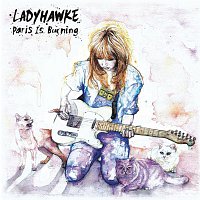 Ladyhawke – Paris Is Burning