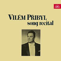 Vilém Přibyl, Milan Máša – Vilém Přibyl - písňový recitál