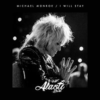 Michael Monroe – I Will Stay [Alasti-klubi]