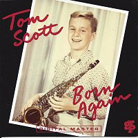 Tom Scott – Born Again