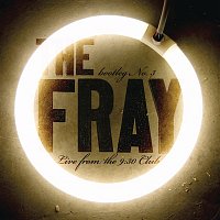The Fray – Bootleg No.3 - Live From The 9:30 Club