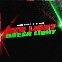 Wan Billz, C Blu – Red Light, Green Light