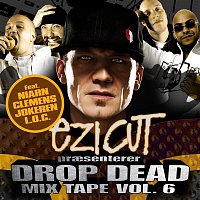 Přední strana obalu CD Drop Dead Mix Tape Vol. 6