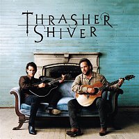 Thrasher &  Shiver – Thrasher Shiver