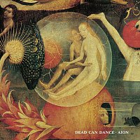 Dead Can Dance – Aion (Remastered)