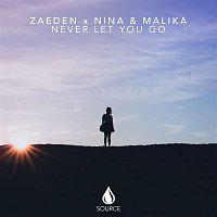 Zaeden x Nina & Malika – Never Let You Go