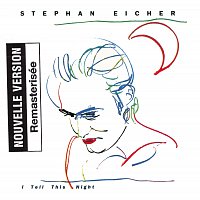 Stephan Eicher – I Tell This Night