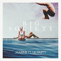 Big Society – Marine Club Party