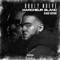 Broly Nueve – Marcheur blanc [Black Edition]