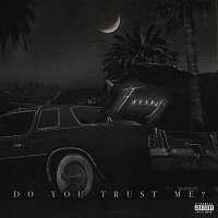 FXXXXY – Do You Trust Me?