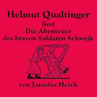 Helmut Qualtinger – Die Abenteuer des braven Soldaten Schwejk