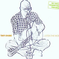 Tafi Dube – Listen to the words i say