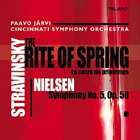 Paavo Jarvi, Cincinnati Symphony Orchestra – Stravinsky: The Rite of Spring - Nielsen: Symphony No. 5, Op. 50
