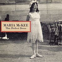 Maria McKee – This Perfect Dress