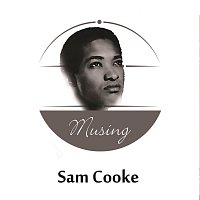 Sam Cooke – Musing