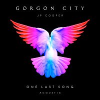 Gorgon City, JP Cooper – One Last Song [Acoustic]