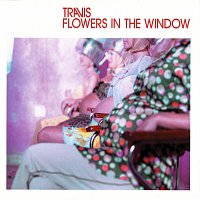 Travis – Flowers In The Window