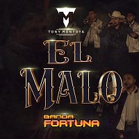 Banda Fortuna, Tony Montoya – El Malo