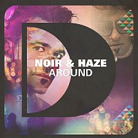 Noir & Haze – Around (Solomun Radio Edit)