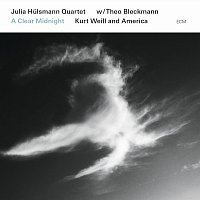 Julia Hulsmann Quartet, Theo Bleckmann – A Clear Midnight / Kurt Weill And America