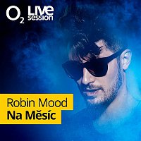 Robin Mood – Na Měsíc (O2 Live Session)