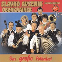 Slavko Avsenik und seine Original Oberkrainer – Das grosze Polkafest