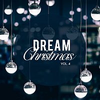 Různí interpreti – DREAM Christmas Vol. 4