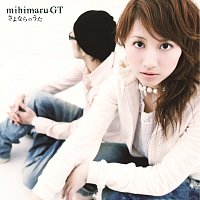 mihimaru GT – Sayonara No Uta