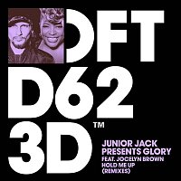 Junior Jack & Glory – Hold Me Up (feat. Jocelyn Brown) [Remixes]