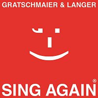 Gratschmaier, Langer – Sing Again