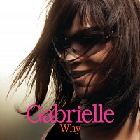 Gabrielle – Why [Boilerhouse Poduction Mix]
