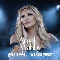 Amel Wahby – Wahou Youm