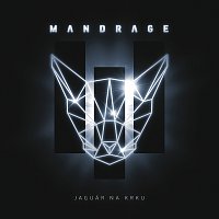 Mandrage – Jaguar na krku