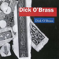 Dick O'Brass – Disk O`Brass CD