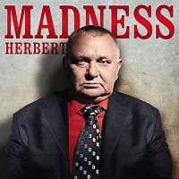 Madness – Herbert