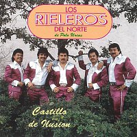 Los Rieleros Del Norte – Castillo de Ilusión