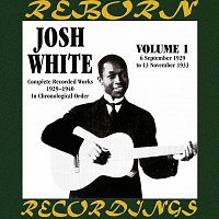 Josh White – Complete Recorded Works, Vol. 1 (1929-1933) (HD Remastered)