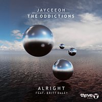 Jayceeoh, The Oddictions, Britt Daley – Alright