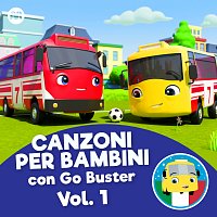 Little Baby Bum Filastrocca Amici, Go Buster Italiano – Canzoni per bambini con Go Buster, Vol. 1