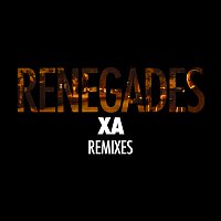X Ambassadors – Renegades [Remixes]
