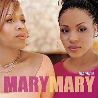Mary Mary – Thankful