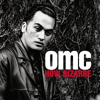 OMC – How Bizarre [Deluxe]